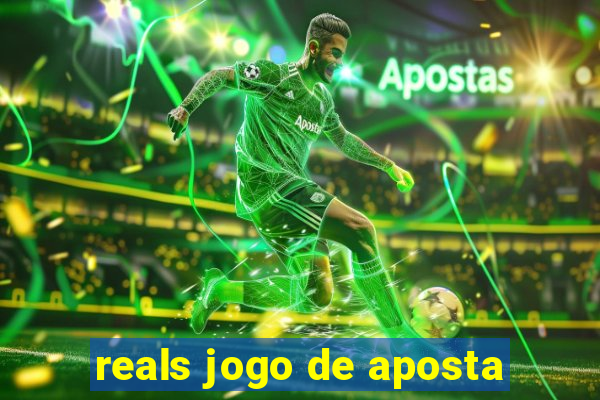 reals jogo de aposta