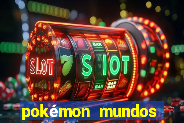 pokémon mundos elementais download