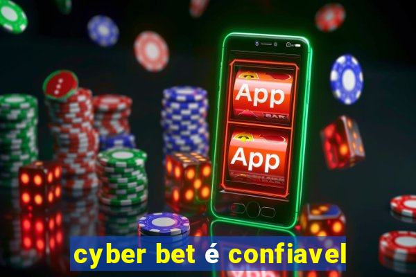 cyber bet é confiavel