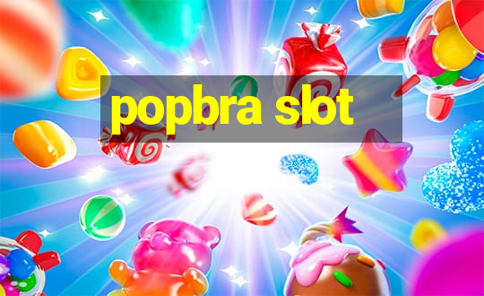 popbra slot