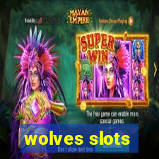 wolves slots