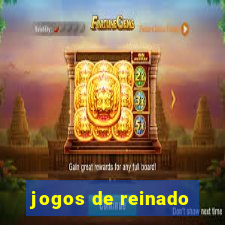 jogos de reinado