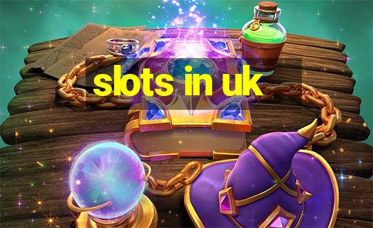 slots in uk