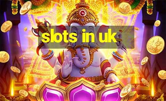 slots in uk