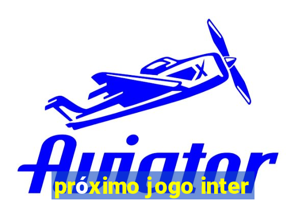 próximo jogo inter