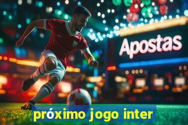 próximo jogo inter