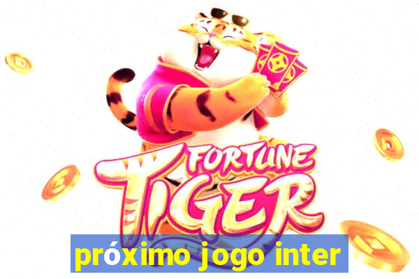 próximo jogo inter