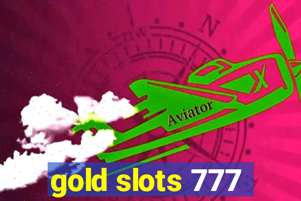 gold slots 777