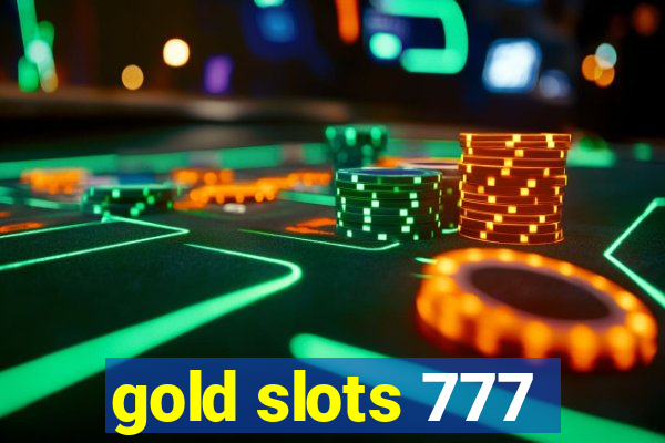 gold slots 777