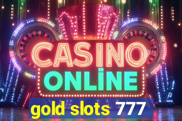 gold slots 777