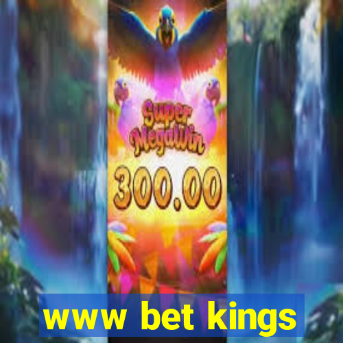 www bet kings