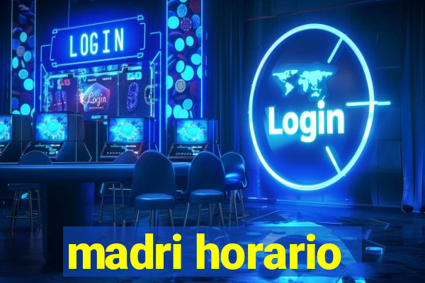 madri horario