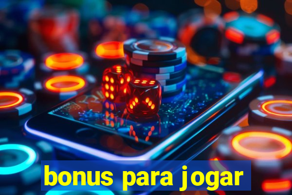 bonus para jogar