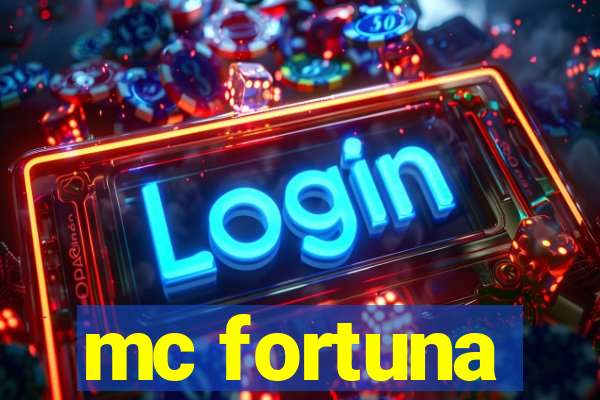 mc fortuna