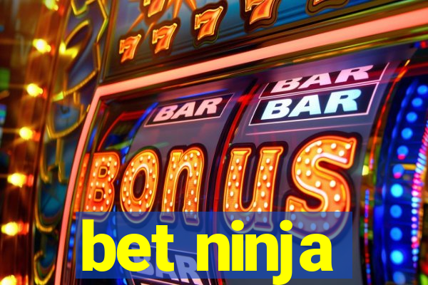 bet ninja