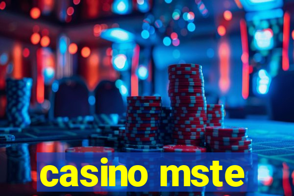 casino mste