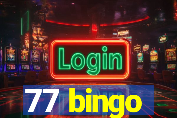 77 bingo