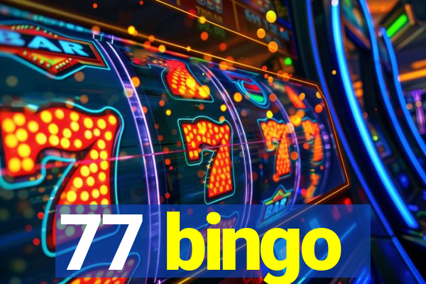 77 bingo