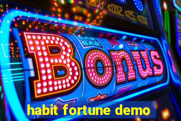 habit fortune demo