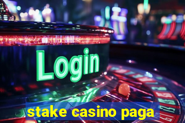 stake casino paga