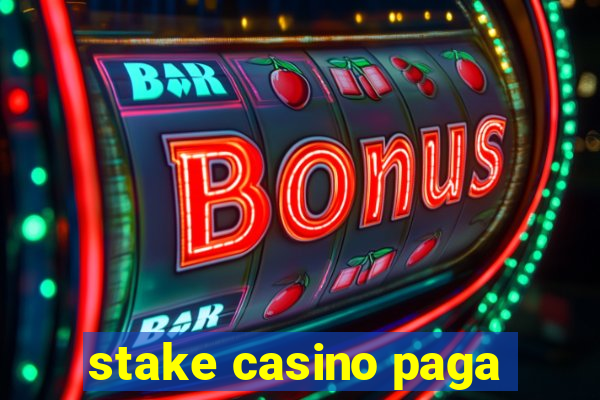 stake casino paga