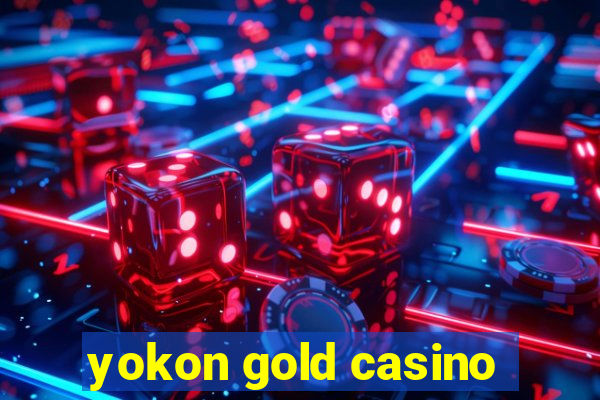 yokon gold casino