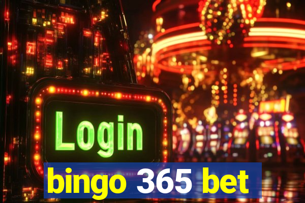 bingo 365 bet