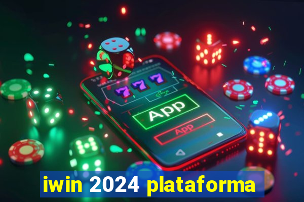 iwin 2024 plataforma