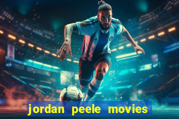 jordan peele movies and tv shows