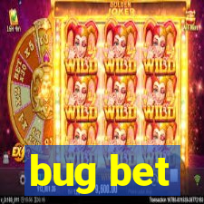 bug bet