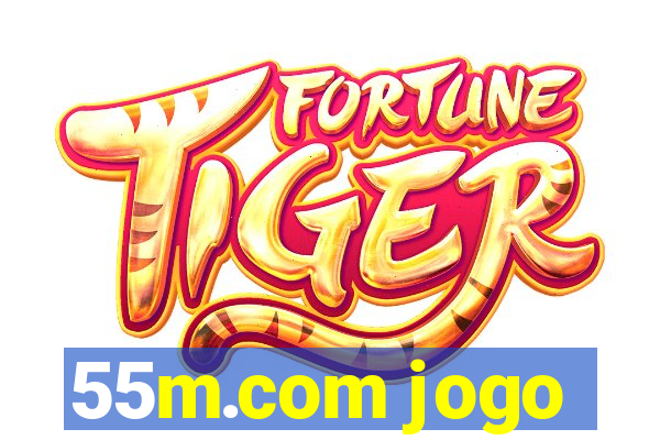 55m.com jogo