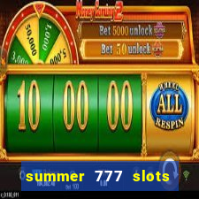 summer 777 slots paga mesmo