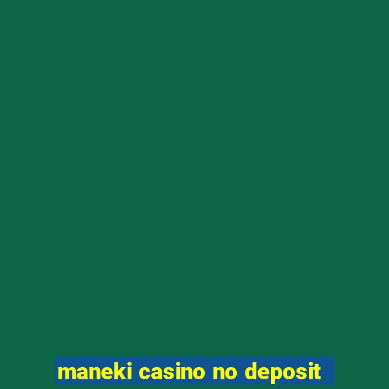 maneki casino no deposit