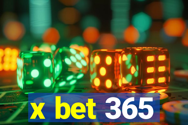 x bet 365