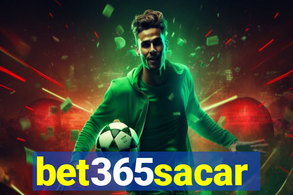 bet365sacar