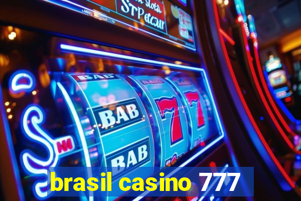 brasil casino 777