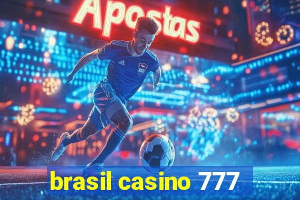 brasil casino 777