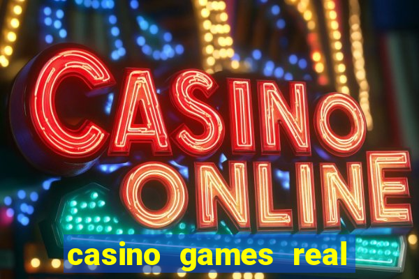 casino games real money online