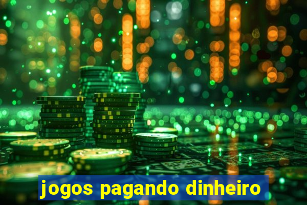 jogos pagando dinheiro