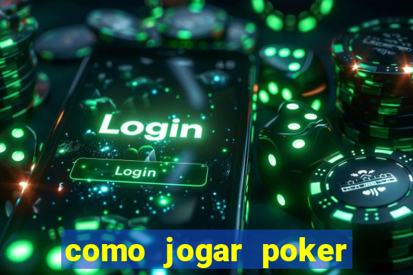 como jogar poker no sportingbet