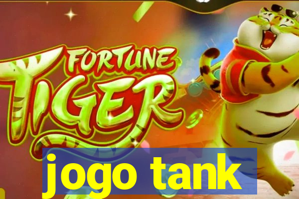 jogo tank