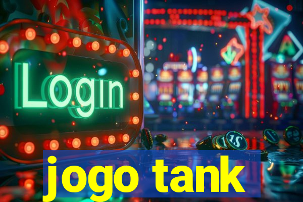 jogo tank