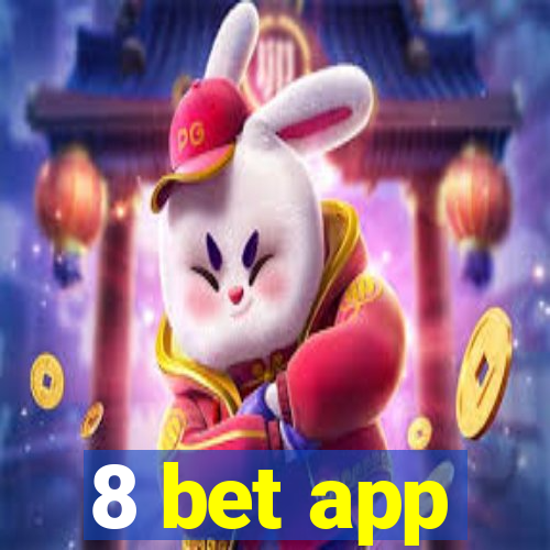 8 bet app