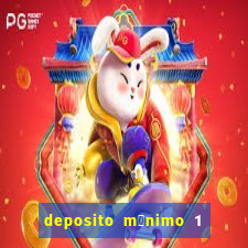 deposito m铆nimo 1 real tiger