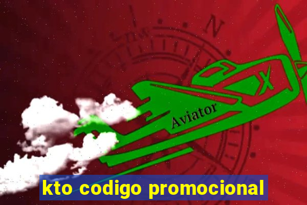 kto codigo promocional