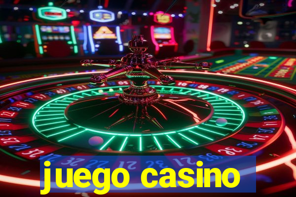 juego casino