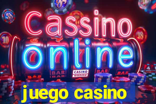 juego casino