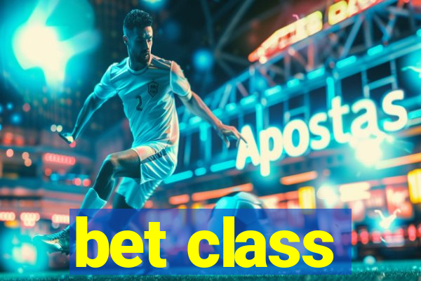 bet class