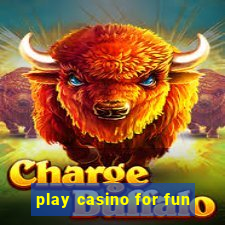 play casino for fun