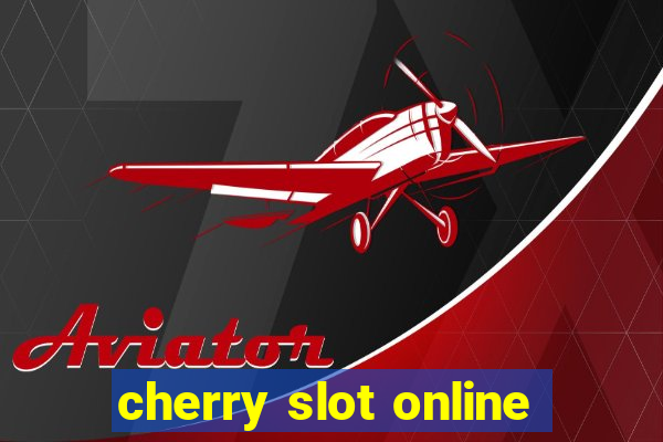 cherry slot online